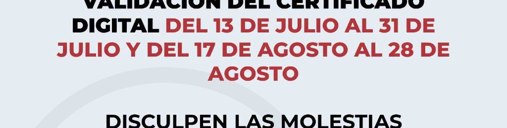 FECHAS SUSPENSIÓN VALIDACIÓN CERTIFICADO DIGITAL
